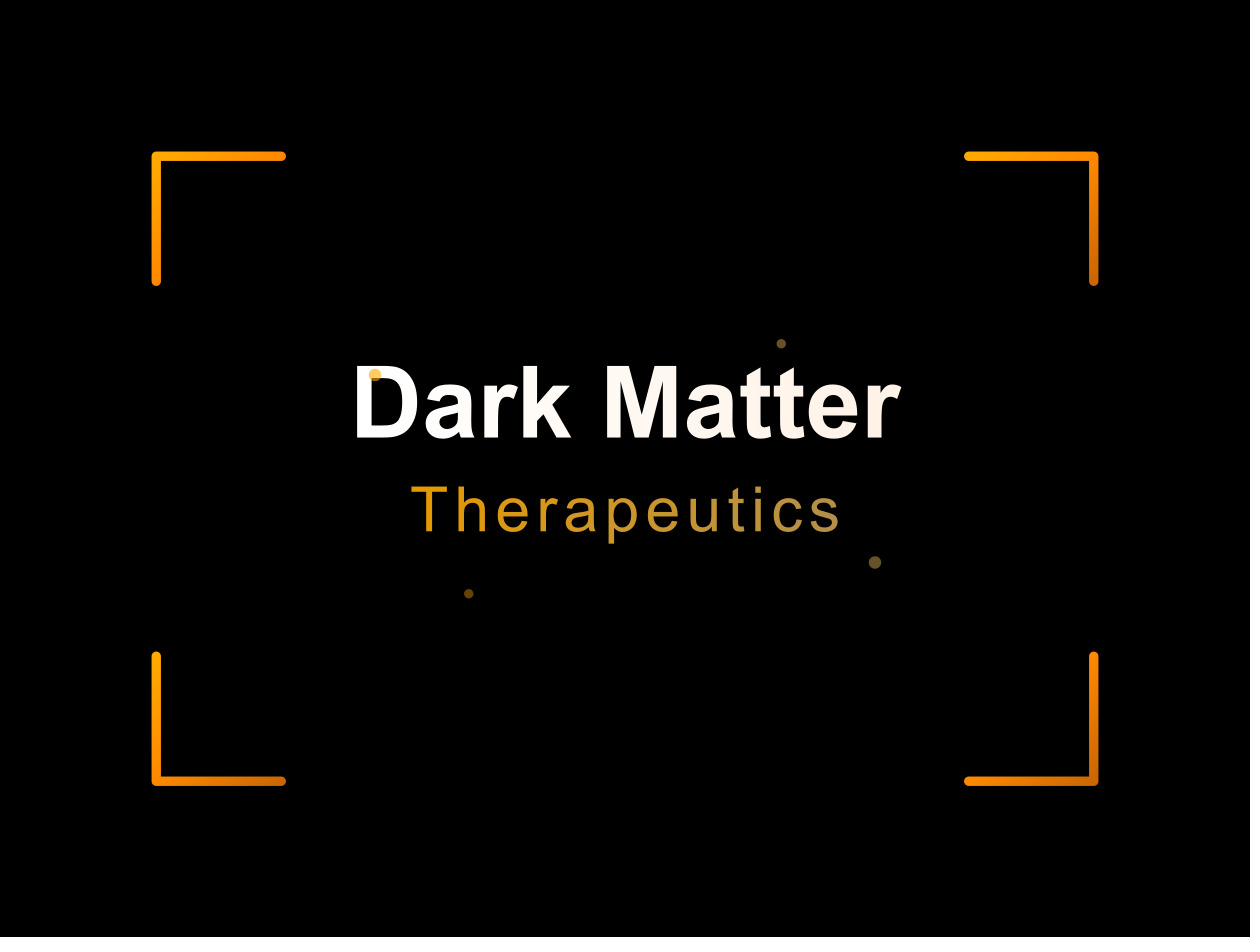 Dark Matter Therapeutics